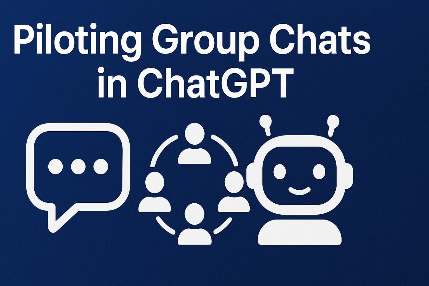 Piloting Group Chats in ChatGPT